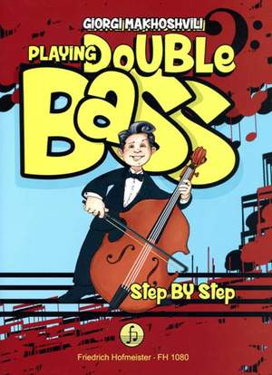 Makhoshvili, G: Playing Double Bass Step by Step