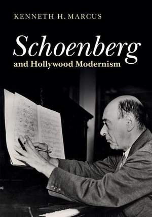 Schoenberg and Hollywood Modernism Product Image