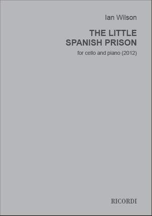 Ian Wilson: The Little Spanish Prison