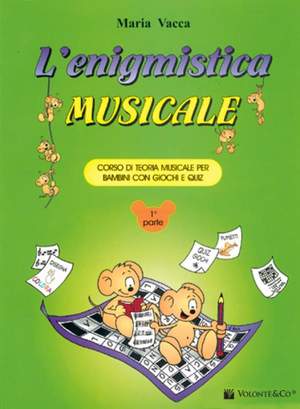 Maria Vacca: L'enigmistica musicale Vol. 1