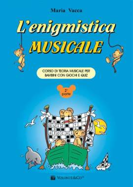 Maria Vacca: L'enigmistica musicale Vol. 2