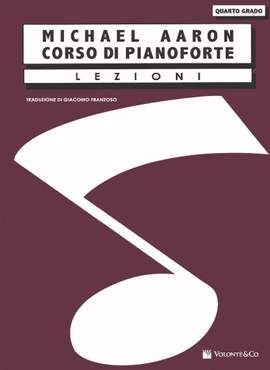 Michael Aaron: Corso Di Pianoforte Lezioni Quarto Grado