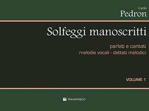 Carlo Pedron: Solfeggi Manoscritti Vol. 1