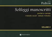 Carlo Pedron: Solfeggi Manoscritti Vol. 2