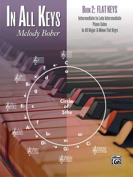 Melody Bober: In All Keys, Book 2: Flat Keys