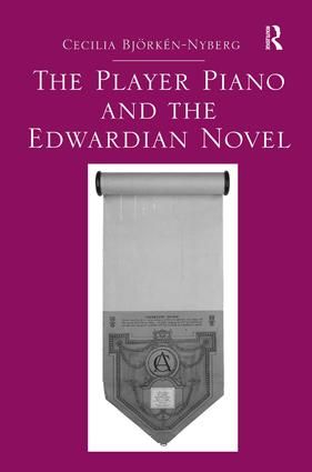 The Player Piano and the Edwardian Novel