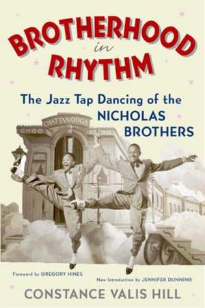 Brotherhood In Rhythm: The Jazz Tap Dancing of the Nicholas Brothers Product Image