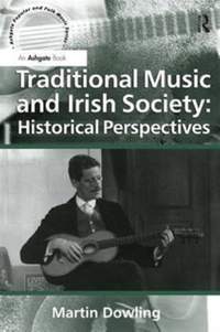 Traditional Music and Irish Society: Historical Perspectives