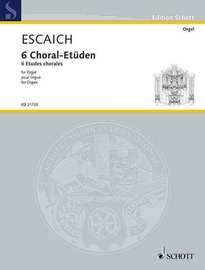 Escaich, T: 6 Choral-Etüden