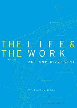 The Life and the Work – Art and Biography
