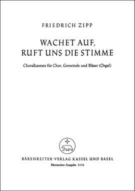 Zipp, Friedrich: Wachet auf, ruft uns die Stimme