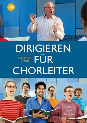 Christfried Brödel: Dirigieren für Chorleiter