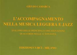 Giulio Camarca: Accompagnamento Nella Musica Leggera E Jazz