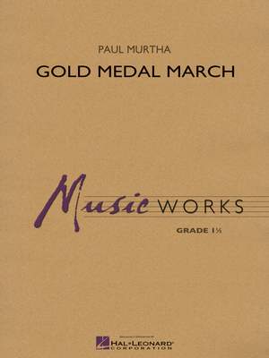 Paul Murtha: Gold Medal March