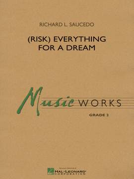 Richard L. Saucedo: (Risk) Everything for a Dream