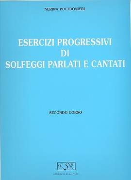 Nerina Poltronieri: Esercizi Progressivi Di Solfeggi Vol 2