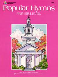 James Bastien: PIANO Popular Hymns Primer Level