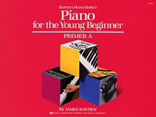James Bastien: Pianoforte Per Il Piccolo Principiante