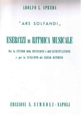 A. Apreda: Ars Solfandi, Esercizi Di Ritmica Musicale