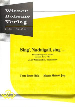 Michael Jary: Sing, Nachtigall, Sing