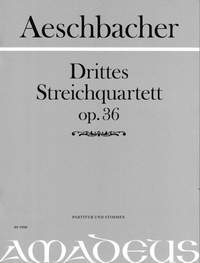 Aeschbacher, W: Third String Quartet op. 36