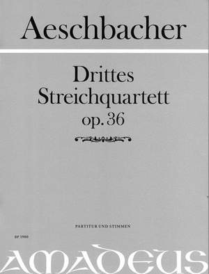 Aeschbacher, W: Drittes Streichquartett op. 36