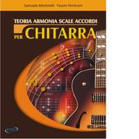 Samuele Martinelli_F. Perticoni: Teoria Armonia Scale Accordi per Chitarra