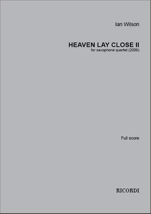 Ian Wilson: Heaven lay Close, II