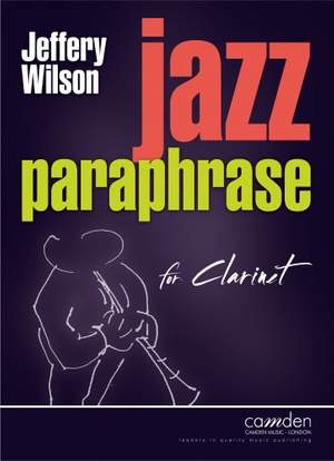 Jeffery Wilson: Jazz Paraphrase for Clarinet