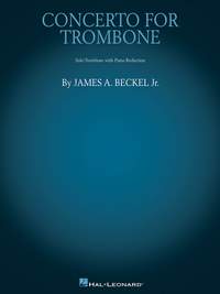 James A. Beckel, Jr.: Concerto for Trombone
