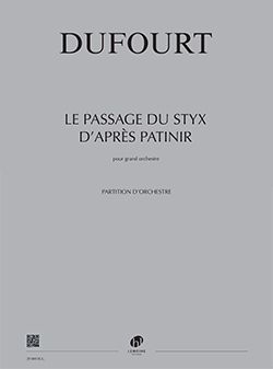 Hugues Dufourt: Le Passage du Styx d'après Patinir
