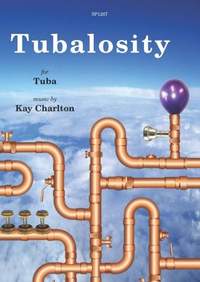 Kay Charlton: Tubalosity for solo tuba