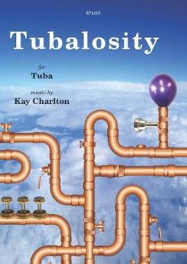 Kay Charlton: Tubalosity for solo tuba