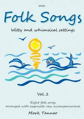 Mark Tanner: Folk Songs in a contemporary setting Book 1