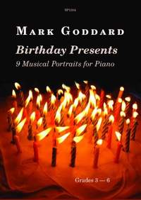 Mark Goddard: Birthday Presents - 9 Musical Portraits for Piano