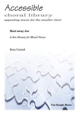 Conrad: Haul away Joe - A Sea Shanty for Mixed Voices
