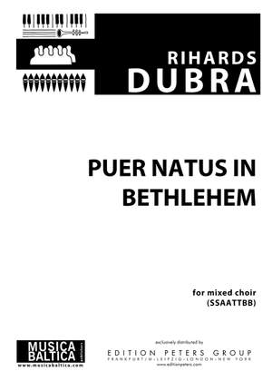 Dubra, Rihards: Puer natus in Bethlehem