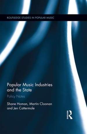 Popular Music Industries and the State: Policy Notes