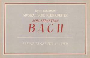 Johann Sebastian Bach: Kleine Tänze
