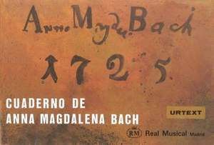 Johann Sebastian Bach: Notenbüchlein für Anna Magdalena Bach (1725)