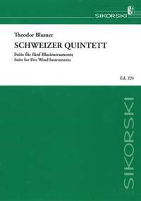 Theodor Blumer: Schweizer Quintett
