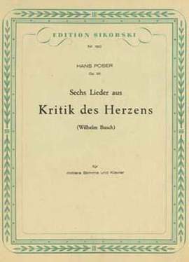 Hans Poser: 6 Lieder aus 'Kritik des Herzens'