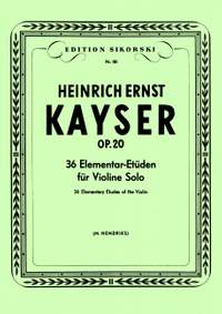 Heinrich Ernst Kayser: 36 Elementar-Etüden