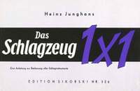 Heinz Junghans: Das Schlagzeug-Einmaleins