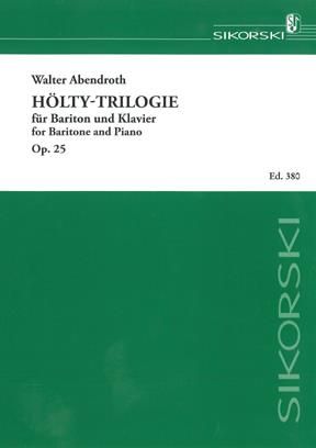 Walter Abendroth: Hölty-Trilogie