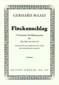 Gerhard Maasz: Finckenschlag für Bläserquartett