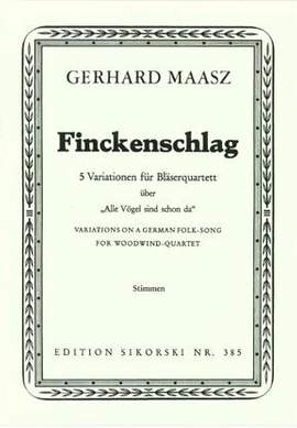 Gerhard Maasz: Finckenschlag für Bläserquartett
