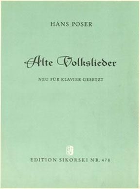 Hans Poser: Alte Volkslieder