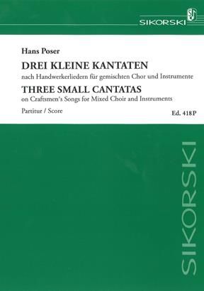 Hans Poser: 3 kleine Kantaten nach Handwerkerliedern