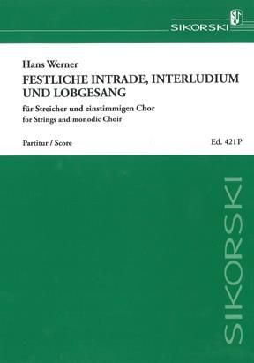 Hans Werner: Festliche Intrade, Interludium und LobVocal